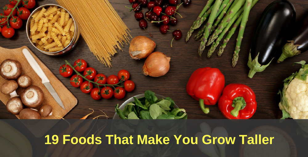 19 Foods That Make You Grow Taller What To Eat To Grow Taller Fast